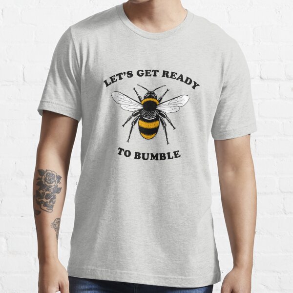 Wild Bobby, Be Fearless Buzzing Bee Pop Culture Unisex Graphic