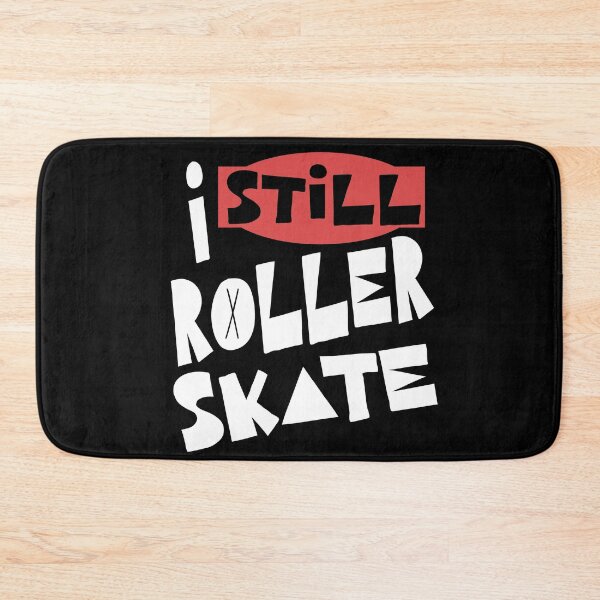 Item preview, I Still Rollerskate  designed and sold by stayrad.
