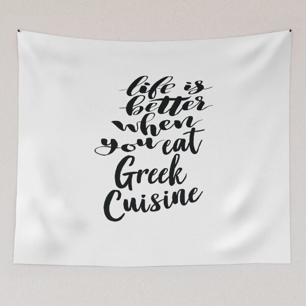 Item preview, Life Is Better When You Eat Greek Cuisine designed and sold by ProjectX23.