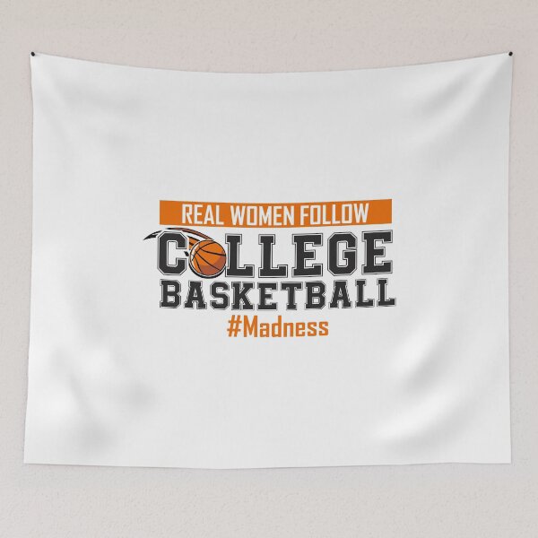 Item preview, Real Women Follow College Basketball #Madness College March designed and sold by hadleydesigns.