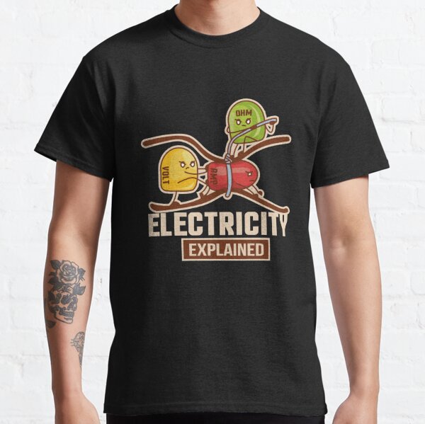 Electricity explains-funny shirt for the electrician Classic T-Shirt