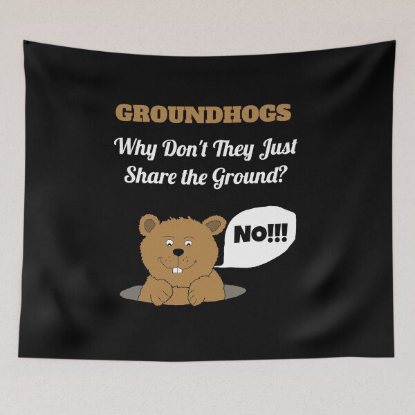 Item preview, Groundhogs Why Don't They Just Share the Ground Funny Groundhog Day Gift designed and sold by LostLatticework.