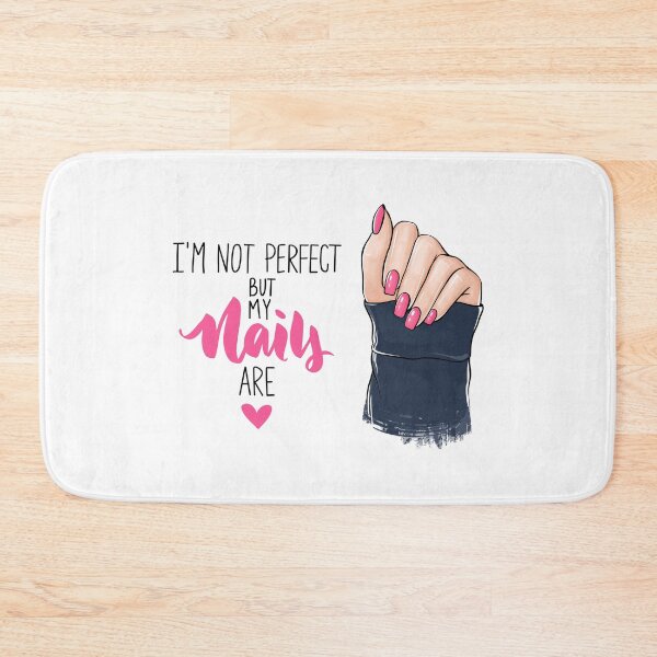 Item preview, I Am Not Perfect But My Nails Are designed and sold by shop4fun.