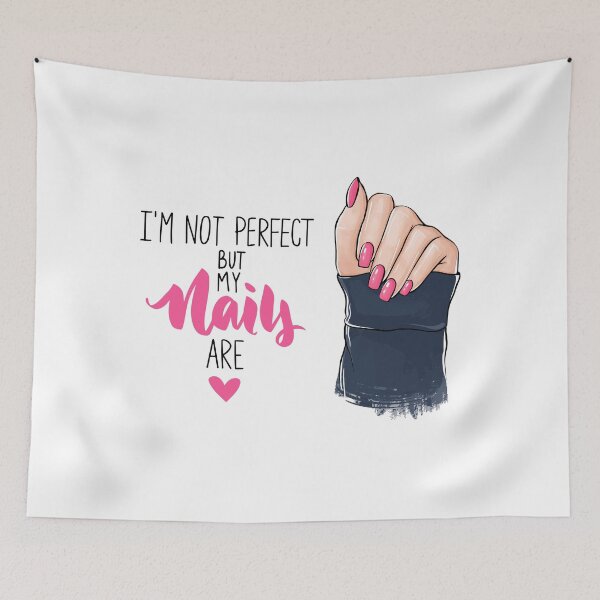 Item preview, I Am Not Perfect But My Nails Are designed and sold by shop4fun.