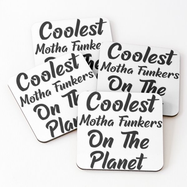 Item preview, Coolest Motha Funkers On The Planet  designed and sold by ArtWithHearts11.