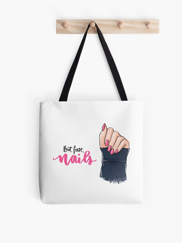 But First, Nails Tote Bag for Sale by shop4fun