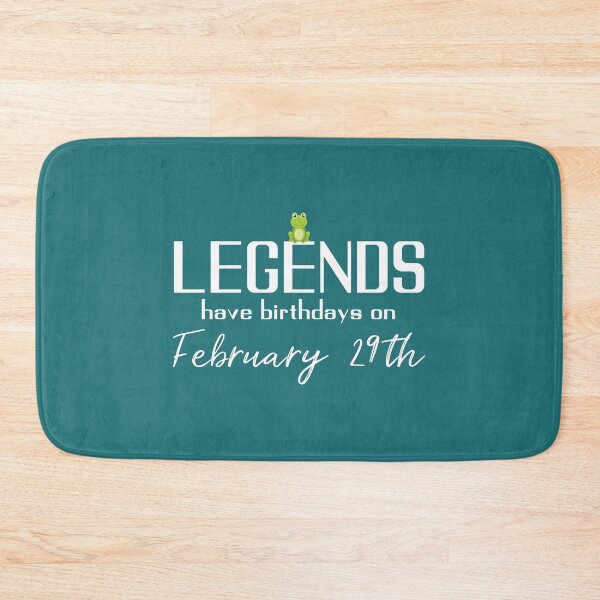Item preview, Leap Year Birthday Legends Have Birthdays on February 29th print designed and sold by doodabobs.