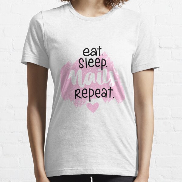 Item preview, Eat Sleep Nails Repeat designed and sold by shop4fun.