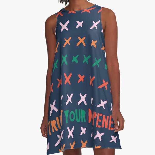 Trust Your Dopeness A-Line Dress
