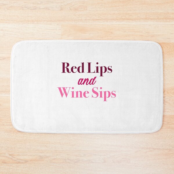 Item preview, Red Lips and Wine Sips designed and sold by Camjack2000.