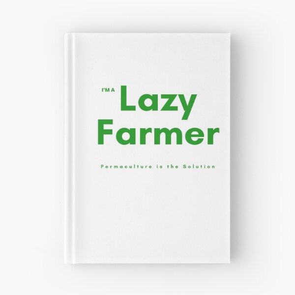 Item preview, Im a Lazy Farmer, Permaculture is the Solution designed and sold by TheLazyFarmer.