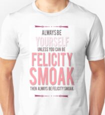 Camiseta unisex Felicity Smoak