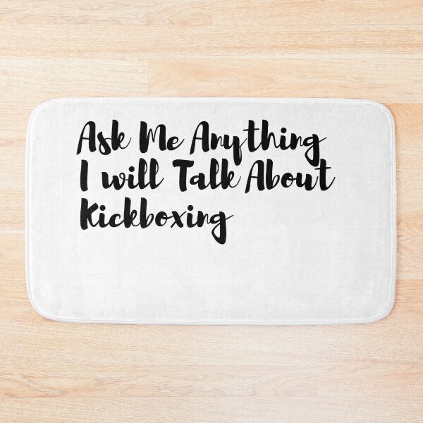 Item preview, Ask Me Anything I will Talk About Kickboxing designed and sold by Tru-Bless Properties.