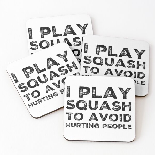 Item preview, I Play Squash To Avoid Hurting People designed and sold by juvajay.