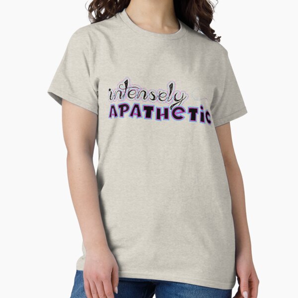 Item preview, Intensely Apathetic designed and sold by Dreams of Dubai.