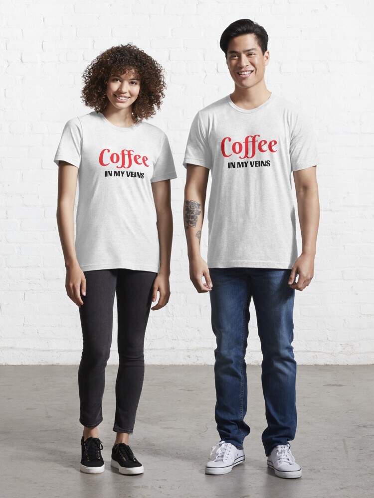 T Shirt Cafe Du Matin Dans Mes Veines Cafe Citation Cafeine Accro Au Cafe Drole Humour Tumblr Boisson A La Mode Cafe Amour Par Bendreamer Redbubble