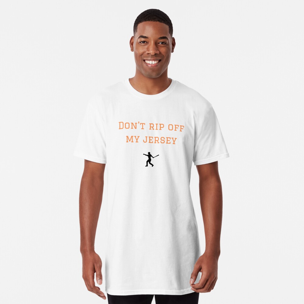 Don't Rip Off My Jersey | Essential T-Shirt