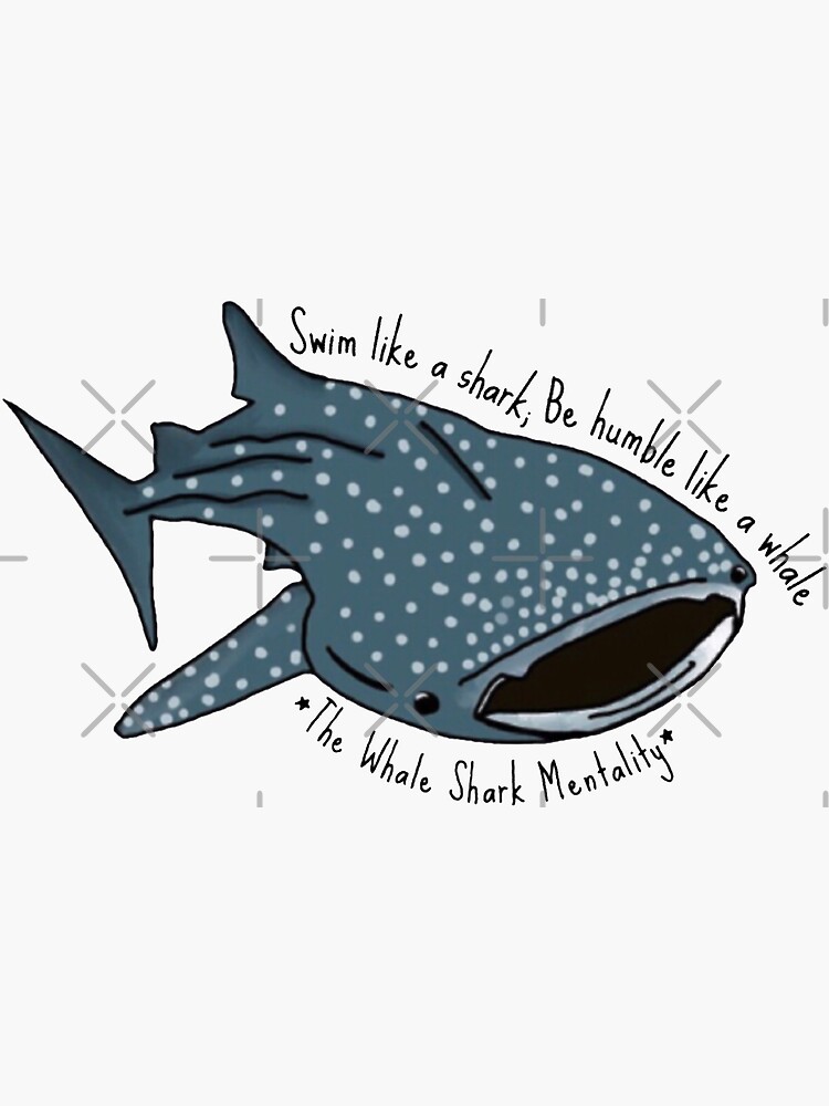 Whale shark mentality Sticker for Sale by MantaC14 Redbubble