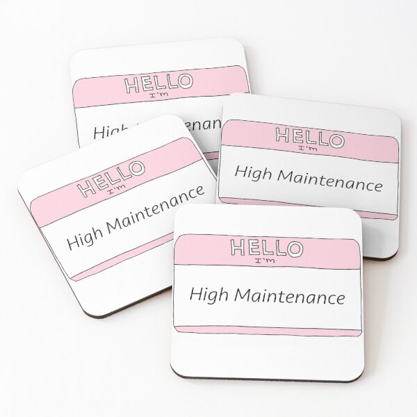 Item preview, High Maintenance  designed and sold by hallesiegel.