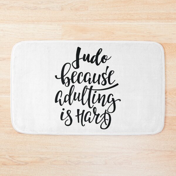 Item preview, Judo Because Adulting Is Hard designed and sold by ProjectX23.