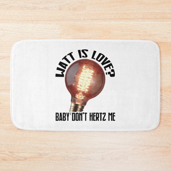 Item preview, watt is love? baby don't hertz me designed and sold by Kelsey Woods.