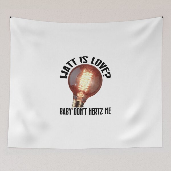 Item preview, watt is love? baby don't hertz me designed and sold by Kelsey Woods.