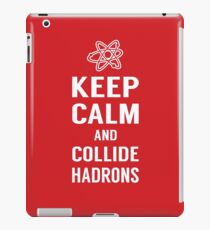 Keep Calm and Collide Hadrons Funny Geek iPad Case/Skin
