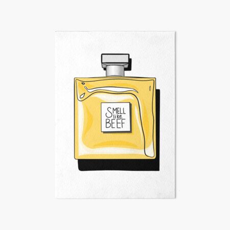 i smell like beeeeeeeeeeeeef! Art Board Print