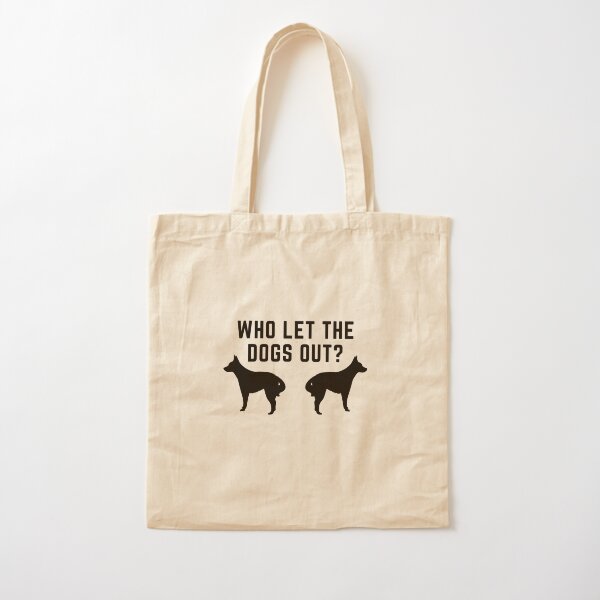 Funny Dog Sayings Tote Bags for Sale | Redbubble