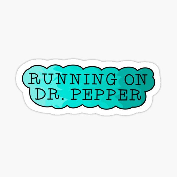 Dr Pepper! Sticker