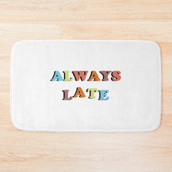 Item preview, Always Late Sticker  designed and sold by Hallie Walker.