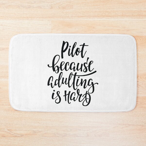 Item preview, Pilot Because Adulting Is Hard designed and sold by ProjectX23.
