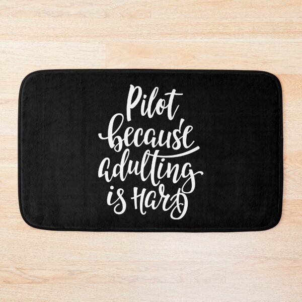 Item preview, Pilot Because Adulting Is Hard designed and sold by ProjectX23.