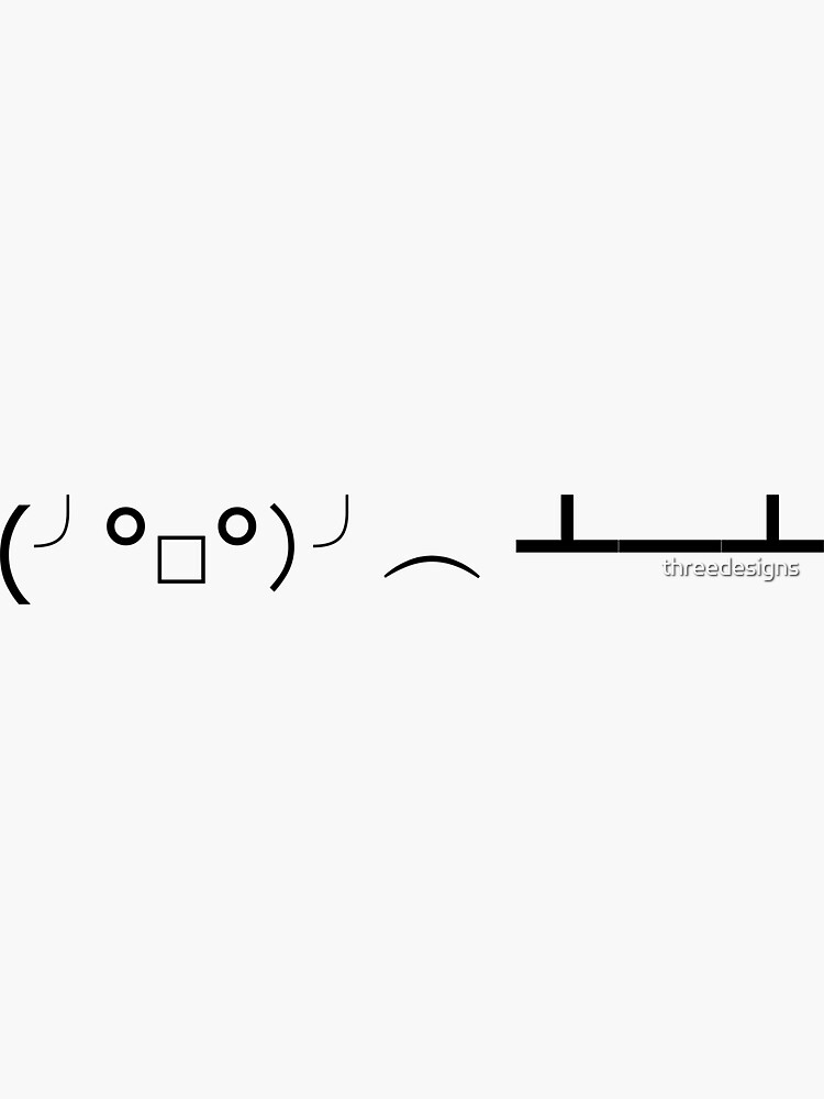 "Flip Da Table Kaomoji" Sticker by threedesigns Redbubble