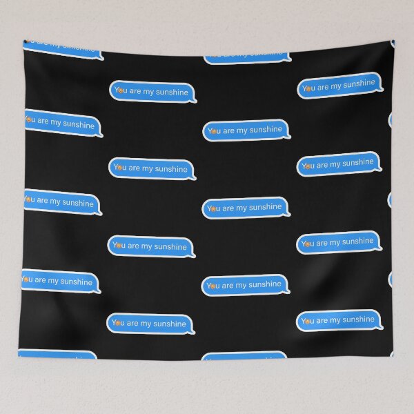 Item preview, My Sunshine Popular Meme Speech iMessage designed and sold by sosavvvy.