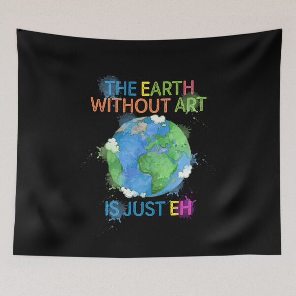 Item preview, The Earth Without Art Is Just Eh Artistic Planet in Watercolors Paints  designed and sold by alenaz.