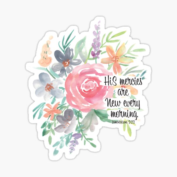 Item preview, His mercies are new every morning | Watercolor Floral designed and sold by Harpley Design Studio.