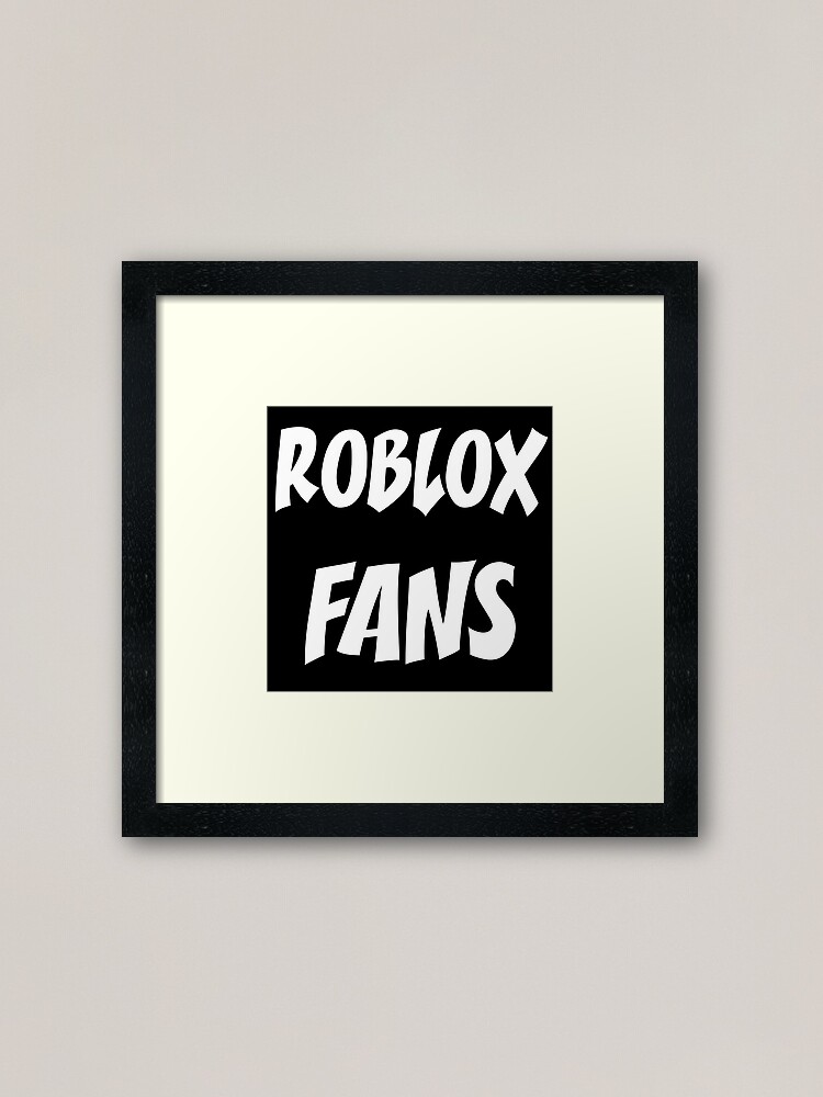 Roblox Fans Framed Art Print By Temo00o Redbubble - fans roblox