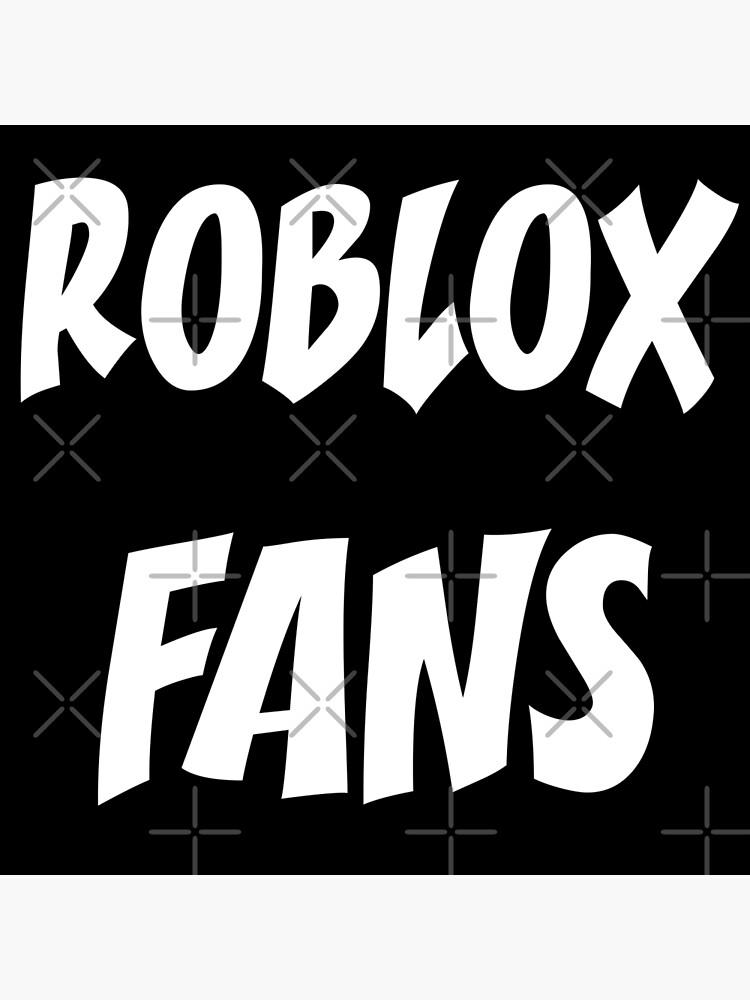 Roblox Fans Art Print By Temo00o Redbubble - fans roblox
