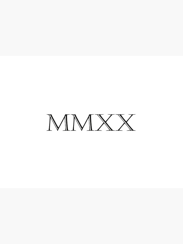 Roman Numerals 2020 Art Board Print By Hell Prints Redbubble