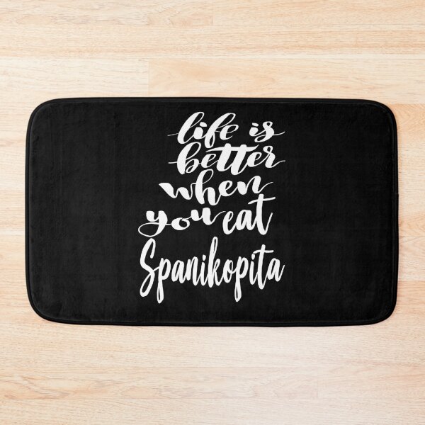 Item preview, Life Is Better When You Eat Spanikopita designed and sold by ProjectX23.