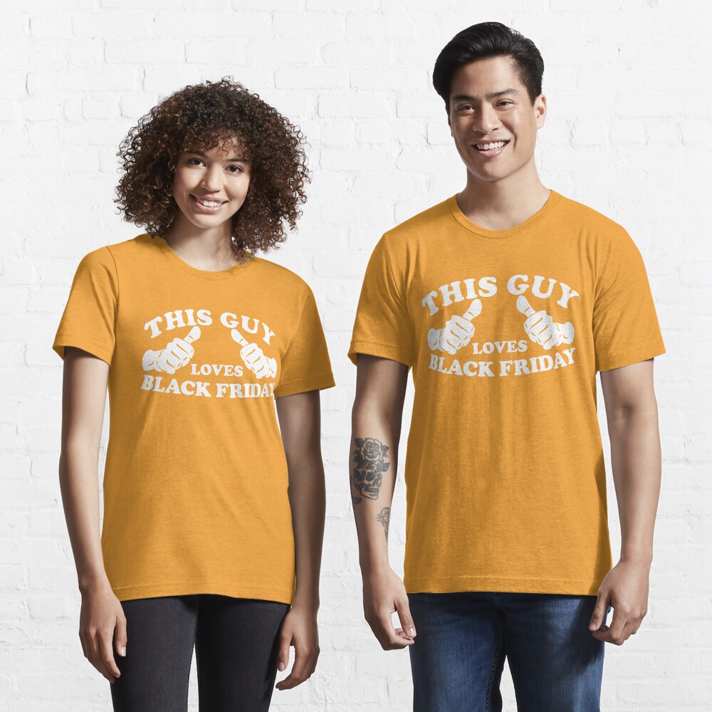 This Guy Loves Black Friday Essential T-Shirt