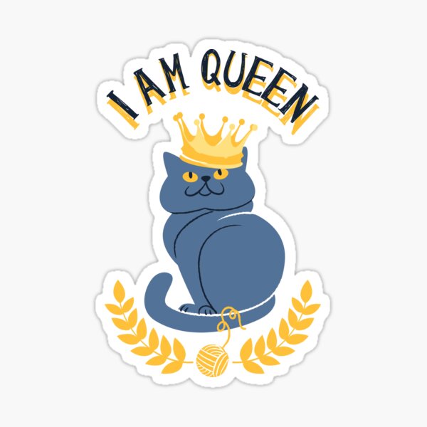 Cat queen Sticker
