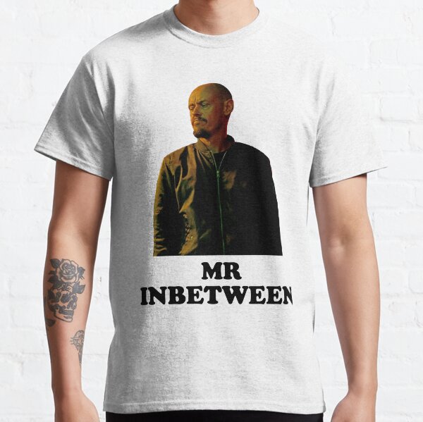 mr inbetween t shirt