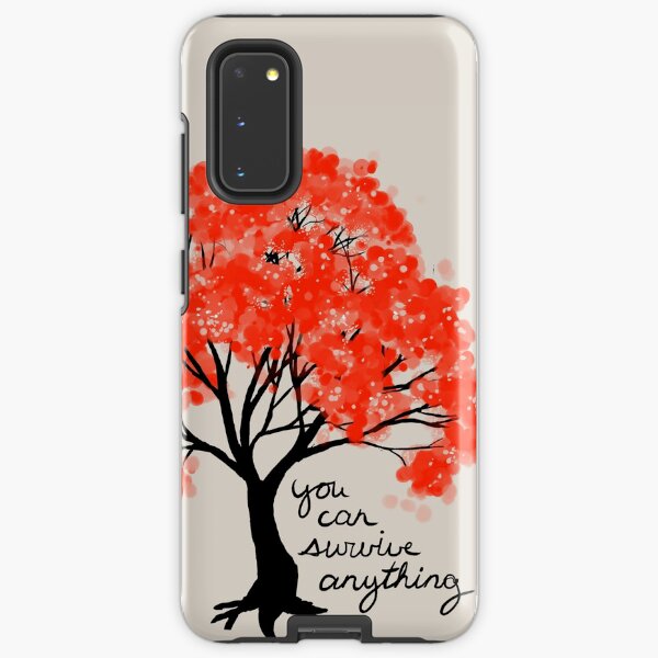 "You Can Survive Anything" Tree Samsung Galaxy Tough Case