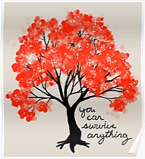 "You Can Survive Anything" Tree Poster