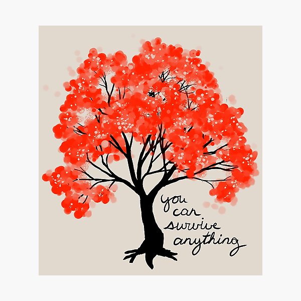 Item preview, "You Can Survive Anything" Tree designed and sold by thelatestkate.