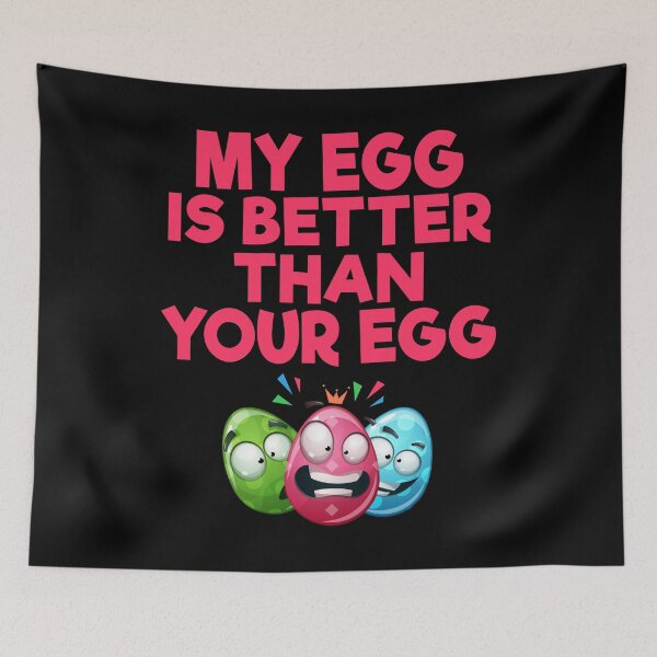 Item preview, My Egg Is Better Funny Easter Gift designed and sold by BiagioDeFranco.