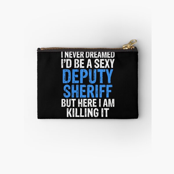 Item preview, Funny Deputy Sheriff  designed and sold by BiagioDeFranco.
