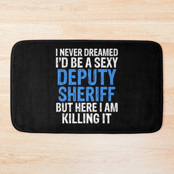 Item preview, Funny Deputy Sheriff  designed and sold by BiagioDeFranco.